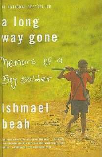  A Long Way Gone by Ishmael Beah, Ishmael, Farrar 