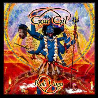 Goa Gil   Kali Yuga 2009 NEW Psy Trance  