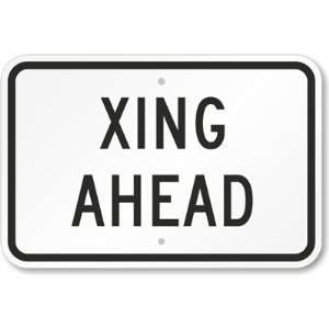  Xing Ahead High Intensity Grade Sign, 18 x 12 Office 
