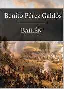 Bailén (Episodios Nacionales I Benito Pérez Galdós