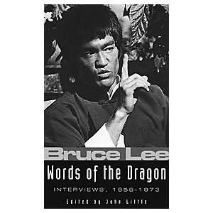    Words of the Dragon, Interviews, 1958 1973 