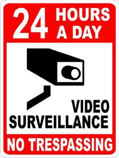 24 HOUR VIDEO SURVEILLANCE NO TRESPASSING 10 x 14 SIGN  