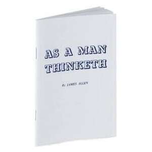   Man Thinketh by James Allen, James Allen (Foreword by)  N/A  Books