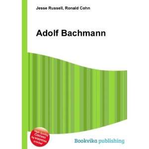 Adolf Bachmann Ronald Cohn Jesse Russell  Books