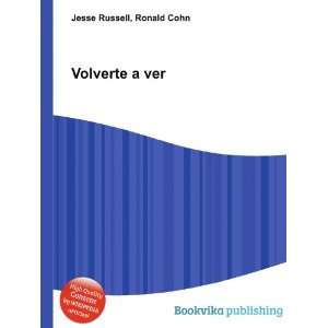  Volverte a ver Ronald Cohn Jesse Russell Books