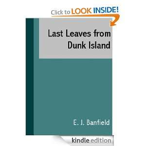 Last Leaves from Dunk Island E. J. Banfield  Kindle Store
