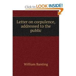   , addressed to the public William Banting  Books