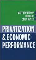 Privatization and Economic Matthew Bishop