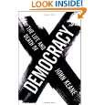 The Life and Death of Democracy by John Keane ( Hardcover   Aug. 17 