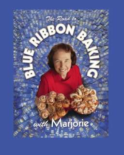   The Road To Blue Ribbon Baking with Marjorie by 