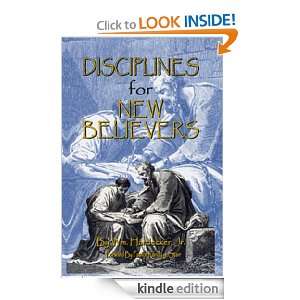 Disciplines for New Believers William Hardecker  Kindle 