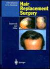 Hair Replacement Surgery Textbook and Atlas, (3540590307), Pierre 