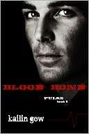Blood Bond (PULSE #5) Kailin Gow