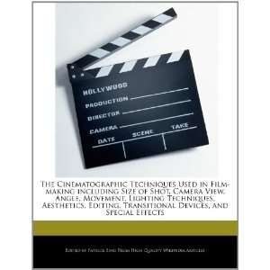  The Cinematographic Techniques Used in Film making 