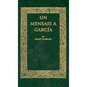  Mensaje a Garcia   [SPA MENSAJE A GARCIA] [Spanish 