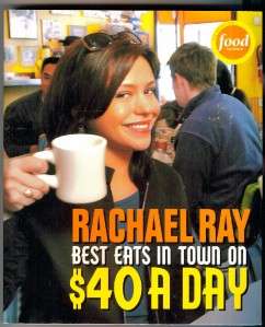 RACHAEL RAY~$40 A DAY~TV SHOW~COOKBOOK~2004  
