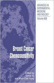 Breast Cancer Chemosensitivity, Vol. 608, (0387740376), Dihua Yu 