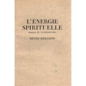  Lénergie spirituelle Henri Bergson Books
