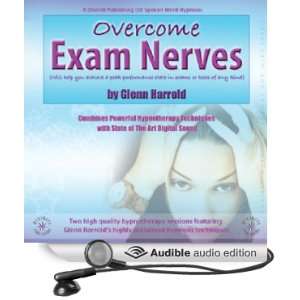  Overcome Exam Nerves (Audible Audio Edition) Glenn 