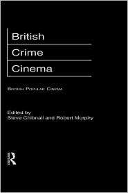 British Crime Cinema, (0415168694), Steve Chibnall, Textbooks   Barnes 