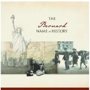  The Bernard Name in History Ancestry Books