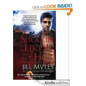 Succubi Like It Hot (Succubus Diaries) Jill Myles  Kindle 