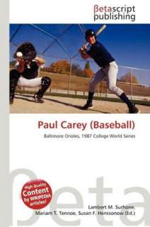   Paul Carey (Baseball) by Lambert M. Surhone 