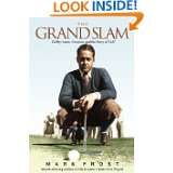 The Grand Slam Bobby Jones, America, and the Story of Golf by Mark 