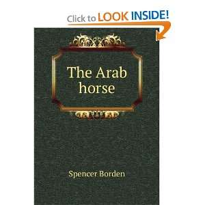  The Arab horse Spencer Borden Books