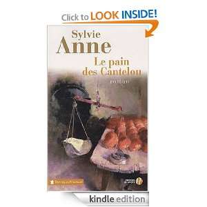 Le Pain des Cantelou (Terres de France) (French Edition) Sylvie ANNE 
