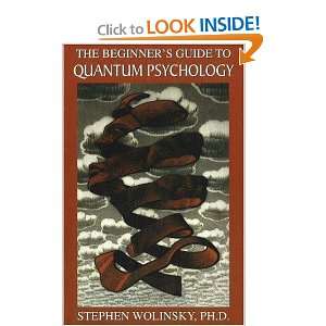   Guide to Quantum Psychology [Paperback] Stephen Wolinsky Books