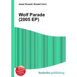  Wolf Parade Ronald Cohn Jesse Russell Books
