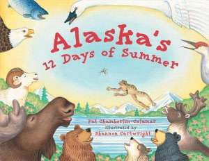 alaska s 12 days of summer pat chamberlin calamar paperback