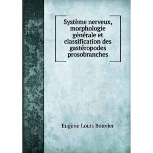   des gastÃ©ropodes prosobranches EugÃ¨ne Louis Bouvier Books