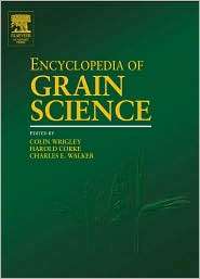 Encyclopedia of Grain Science, (0127654909), Colin Wrigley, Textbooks 