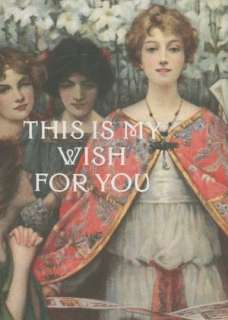   This Is My Wish for You by Charles Livingston Snell 