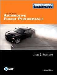 Automotive Engine Performance, (0131989359), James D. Halderman 
