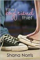 The Boyfriend Thief Shana Norris