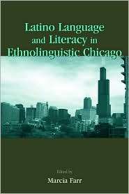 Latino Language and Literacy in Ethnolinguistic Chicago, (0805843485 