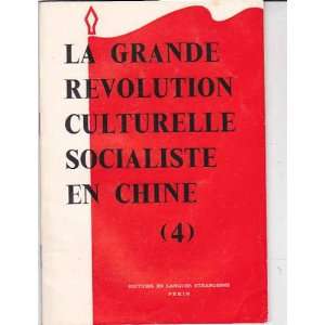   revolution culturelle socialiste en chine tome 4 Collectif Books