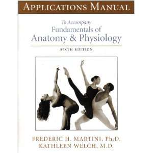  Applications Manual to Accompany Fundamentals of Anatomy 