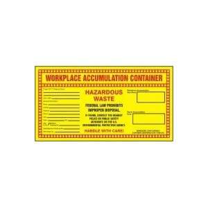   Waste Labels WORKPLACE ACCUMULATION CONTAINER  6 X 11 (QTY/25