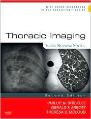 Thoracic Imaging Case Review Series, (032302999X), Theresa C. McLoud 