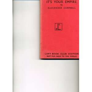  Its Your Empire. Alexander. CAMPBELL Books