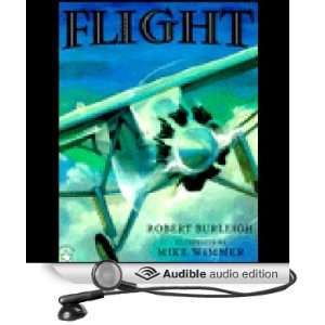   Flight (Audible Audio Edition) Robert Burleigh, Susan Pelosi Books