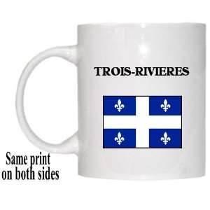  Canadian Province, Quebec   TROIS RIVIERES Mug 