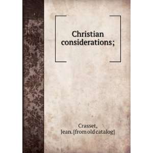  Christian considerations; Jean. [from old catalog 