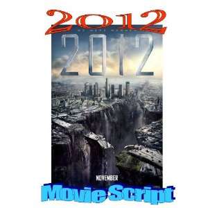  Great Epic 2012 Sci Fi Disaster Movie Script   Great Read 