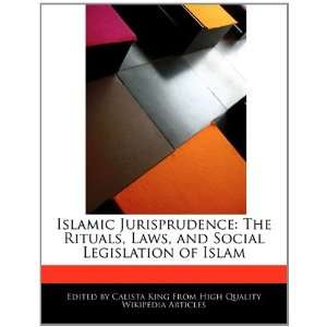   and Social Legislation of Islam (9781241151010) Calista King Books