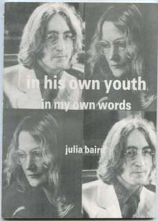 John Lennon In His Own Youth in My Own Words Julia Baird signed 1st 